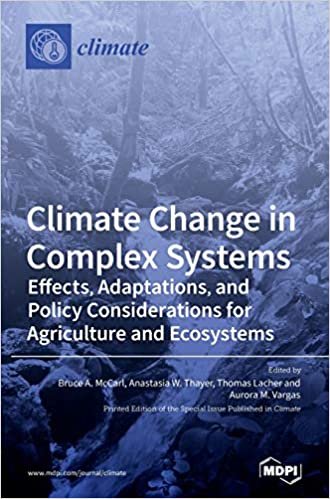 Climate Change in Complex Systems: Effects, Adaptations, and Policy Considerations for Agriculture and Ecosystems indir