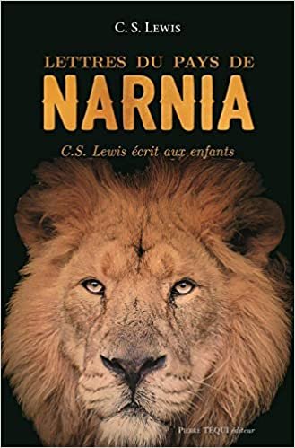 Lettres du pays de Narnia - C. S. Lewis écrit aux enfants indir