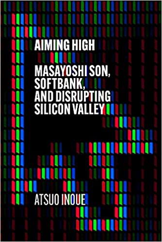 ダウンロード  Aiming High: Masayoshi Son, SoftBank, and Disrupting Silicon Valley 本