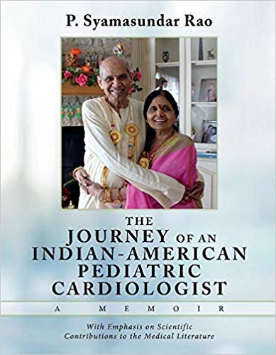 تحميل THE Journey of an Indian-American Pediatric Cardiologist - A Memoir: With Emphasis on Scientific Contributions to the Medical Literature