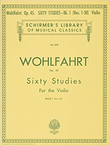 Sixty Studies for the Violin, Op. 45: Book 1 (Schirmer's Library of Musical Classics)