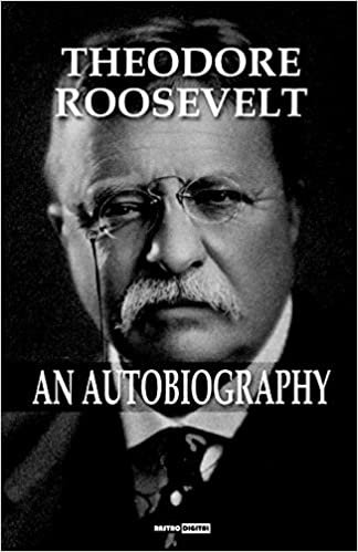 ダウンロード  Theodore Roosevelt; an Autobiography 本