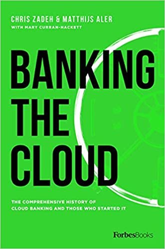 ダウンロード  Banking the Cloud: The Comprehensive History of Cloud Banking and Those Who Started It 本