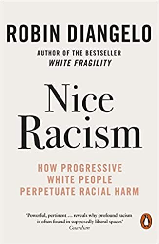 اقرأ Nice Racism: How Progressive White People Perpetuate Racial Harm الكتاب الاليكتروني 