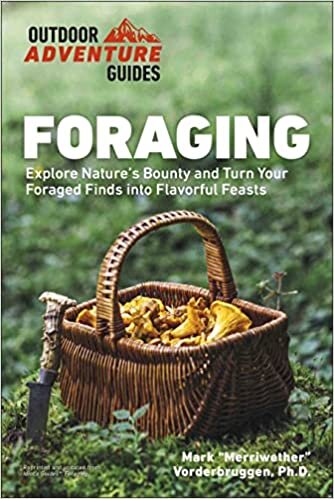 تحميل Foraging: Explore Nature&#39;s Bounty and Turn Your Foraged Finds Into Flavorful Feasts