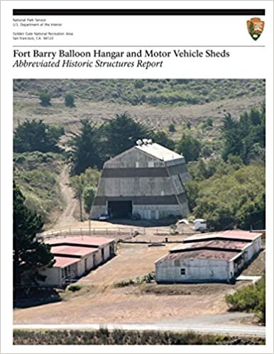 Fort Barry Balloon Hangar and Motor Vehicle Sheds: Abbreviated Historic Structures Report indir