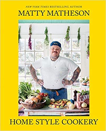 ダウンロード  Matty Matheson: Home Style Cookery 本