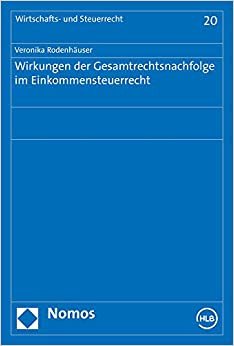 اقرأ Wirkungen Der Gesamtrechtsnachfolge Im Einkommensteuerrecht الكتاب الاليكتروني 