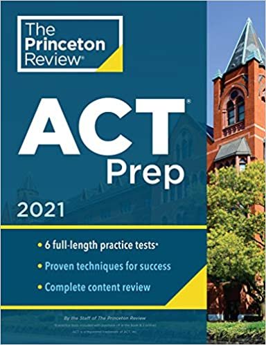 Princeton Review ACT Prep, 2021: 6 Practice Tests + Content Review + Strategies (College Test Preparation) indir