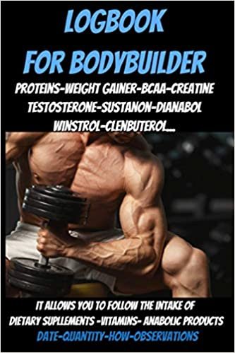 Logbook for bodybuilder-anabolic logbook-fitness journal-bodybuilder cookbook- gifts for bodybuilders: whey protein powder-Weight Gainer-bcaas amino acids-testosterone-anabolic steroids-muscle milk ダウンロード