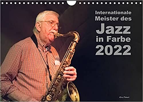 ダウンロード  Internationale Meister des Jazz in Farbe (Wandkalender 2022 DIN A4 quer): Weltbekannte Jazzmusiker in Farbe (Monatskalender, 14 Seiten ) 本