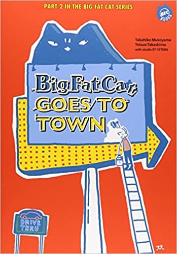 Big Fat Cat GOES TO TOWN