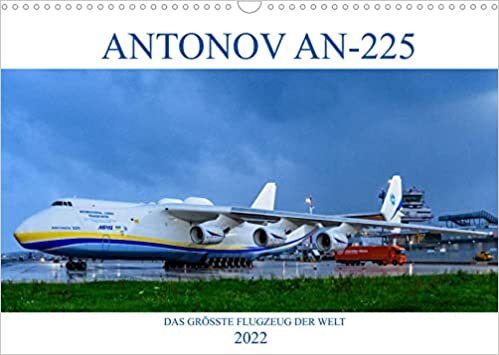 ダウンロード  ANTONOV AN-225 "MRIJA" (Wandkalender 2022 DIN A3 quer): ANTONOV AN-225 "MRIJA", das groesste Flugzeug der Welt (Monatskalender, 14 Seiten ) 本