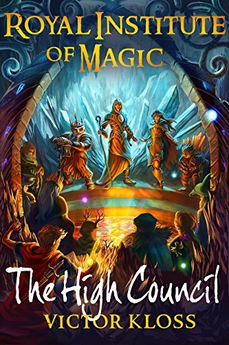 ダウンロード  The High Council (Royal Institute of Magic, Book 6) (English Edition) 本