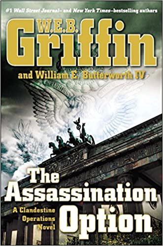 The Assassination Option (A Clandestine Operations Novel) [Hardcover] Griffin, W.E.B. and Butterworth IV, William E. indir