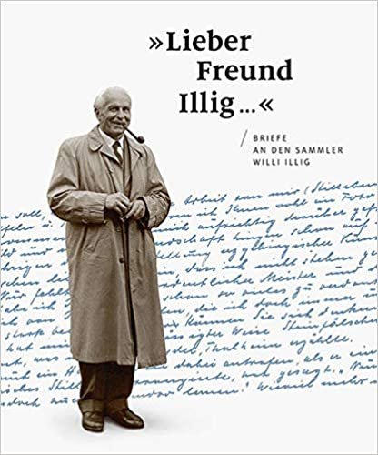 indir »Lieber Freund Illig ...«: Briefe an den Sammler Willi Illig
