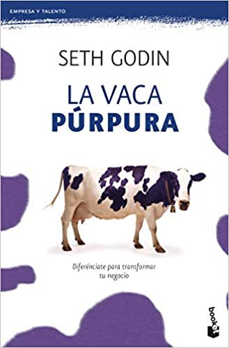 اقرأ La Vaca Púrpura: Diferénciate Para Transformar Tu Negocio الكتاب الاليكتروني 
