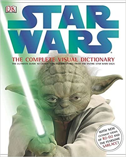ダウンロード  Star Wars: The Complete Visual Dictionary: The Ultimate Guide to Characters and Creatures from the Entire Star Wars Saga 本
