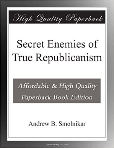 indir Secret Enemies of True Republicanism