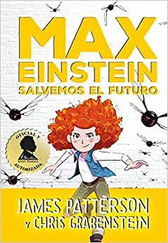 اقرأ Max Einstein 3. Salvemos El Futuro الكتاب الاليكتروني 