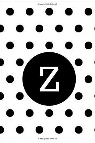 Z: Black Polka Dots / Monogram Initial 'Z' Notebook: (6 x 9) Diary, Daily Planner 100 Lined Pages, Smooth Glossy Cover indir