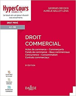 indir Droit commercial - 9e ed.: Actes de commerce - Commerçants - Fonds de commerce - Baux commerciaux - Concurrence -... (HyperCours)