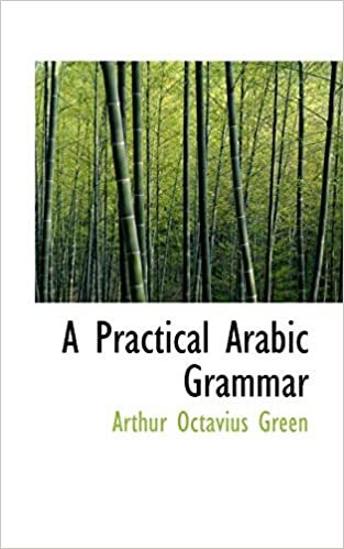 A Practical Arabic Grammar