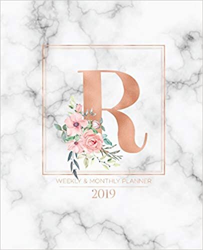 Weekly & Monthly Planner 2019: Rose Gold Monogram Letter R Marble with Pink Flowers (7.5 x 9.25”) Horizontal at a glance Personalized Planner for Women Moms Girls and School indir