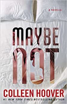 اقرأ Maybe Not: A Novellavolume 2 الكتاب الاليكتروني 