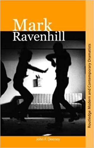 Mark Ravenhill (Routledge Modern and Contemporary Dramatists)