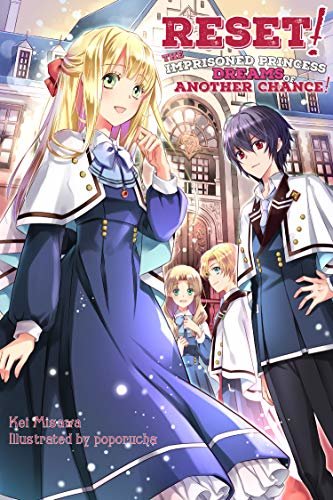 ダウンロード  Reset! The Imprisoned Princess Dreams of Another Chance! (English Edition) 本