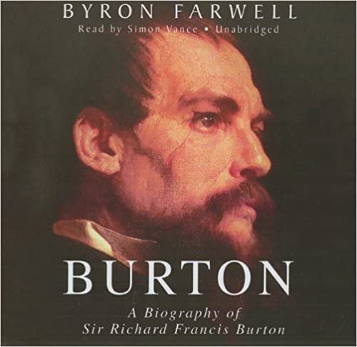 Burton: A Biography of Sir Richard Frances Burton: Library Edition