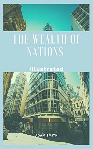 ダウンロード  The Wealth of Nations Illustrated: by Adam Smith (English Edition) 本