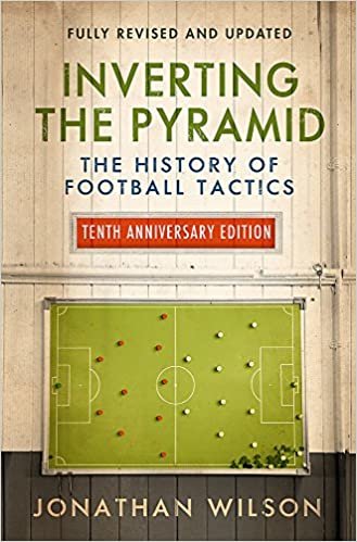 Inverting the Pyramid: The History of Football Tactics indir