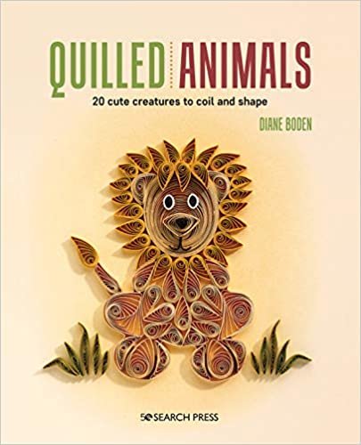 Quilled Animals: 20 cute creatures to coil and shape ダウンロード