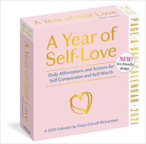 ダウンロード  A Year of Self-Love 2021 Calendar: Daily Affirmations and Actions for Self-Compassion and Self-Worth 本