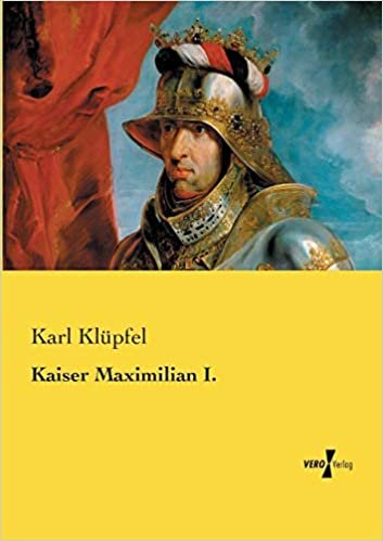 تحميل Kaiser Maximilian I.