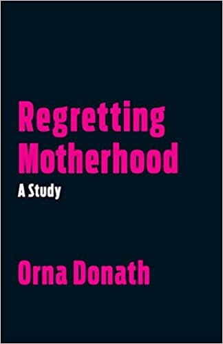 ダウンロード  Regretting Motherhood: A Study 本