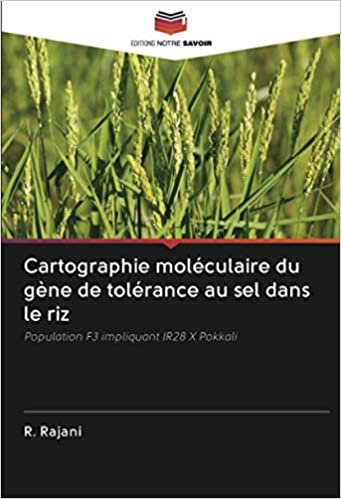 Cartographie moléculaire du gène de tolérance au sel dans le riz: Population F3 impliquant IR28 X Pokkali indir