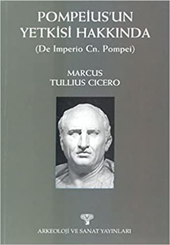 Pompeius'un Yetkisi Hakkında (De Imperio Cn. Pompei) indir