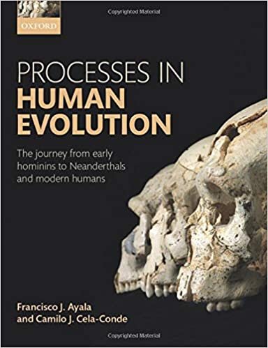 indir Processes in Human Evolution: The Journey From Early Hominins To Neanderthals And Modern Humans