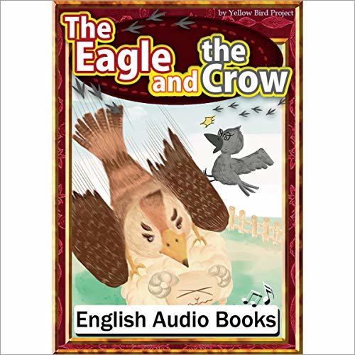 The Eagle and the Crow（ワシとカラス・英語版）: きいろいとり文庫　その71