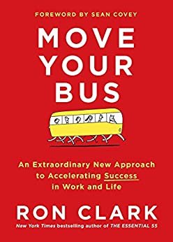 ダウンロード  Move Your Bus: An Extraordinary New Approach to Accelerating Success in Work and Life (English Edition) 本
