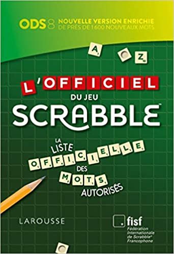 L'officiel du jeu Scrabble®: La liste officielle des mots autorisés indir