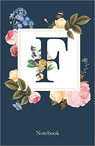 indir F Notebook: Name Initial Monogram Notebook with Garden Flowers 150 page Journal