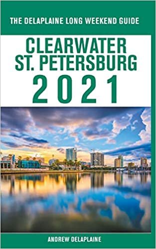 indir Clearwater / St. Petersburg - The Delaplaine 2021 Long Weekend Guide