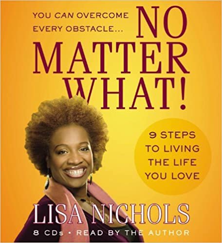 No Matter What!: 9 Steps to Living the Life You Love ダウンロード