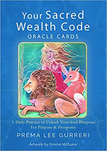 تحميل الخاصة بك مقدس والثروة رمز أوراكل البطاقات: A التمرين اليومي في فتح الخاصة بك Soul بمخطط لهاتف الغرض &amp; الازدهار (بطاقة 23 Deck &amp; guidebook)