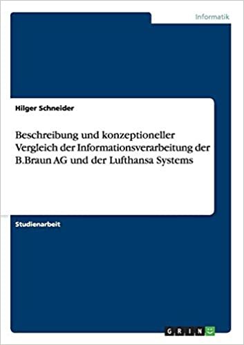 Beschreibung und konzeptioneller Vergleich der Informationsverarbeitung der B.Braun AG und der Lufthansa Systems indir