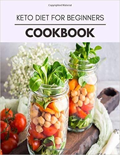 ダウンロード  Keto Diet For Beginners Cookbook: Easy and Delicious for Weight Loss Fast, Healthy Living, Reset your Metabolism | Eat Clean, Stay Lean with Real Foods for Real Weight Loss 本